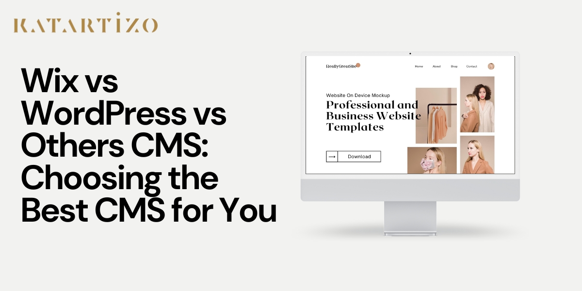 Read more about the article Wix vs WordPress vs Others CMS: Choosing the Best CMS for You