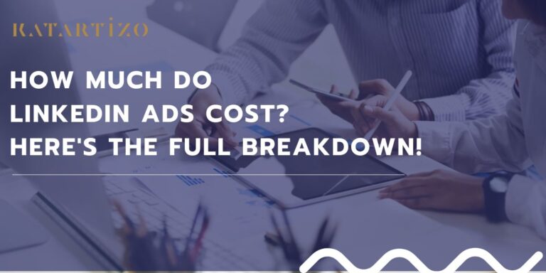 Read more about the article How Much Do LinkedIn Ads Cost? Here’s The Full Breakdown!