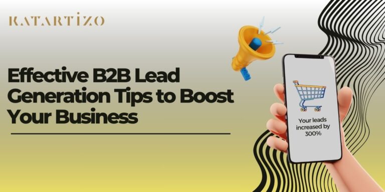 Read more about the article Effective B2B Lead Generation Tips to Boost Your Business