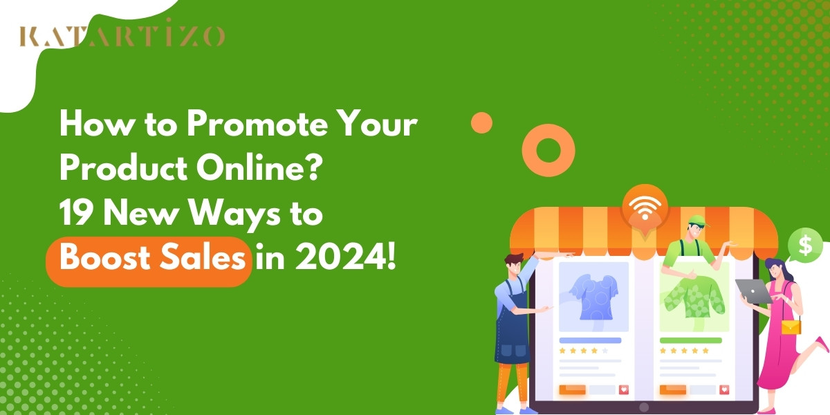 Read more about the article How to Promote Your Product Online? 19 New Ways to Boost Sales in 2024