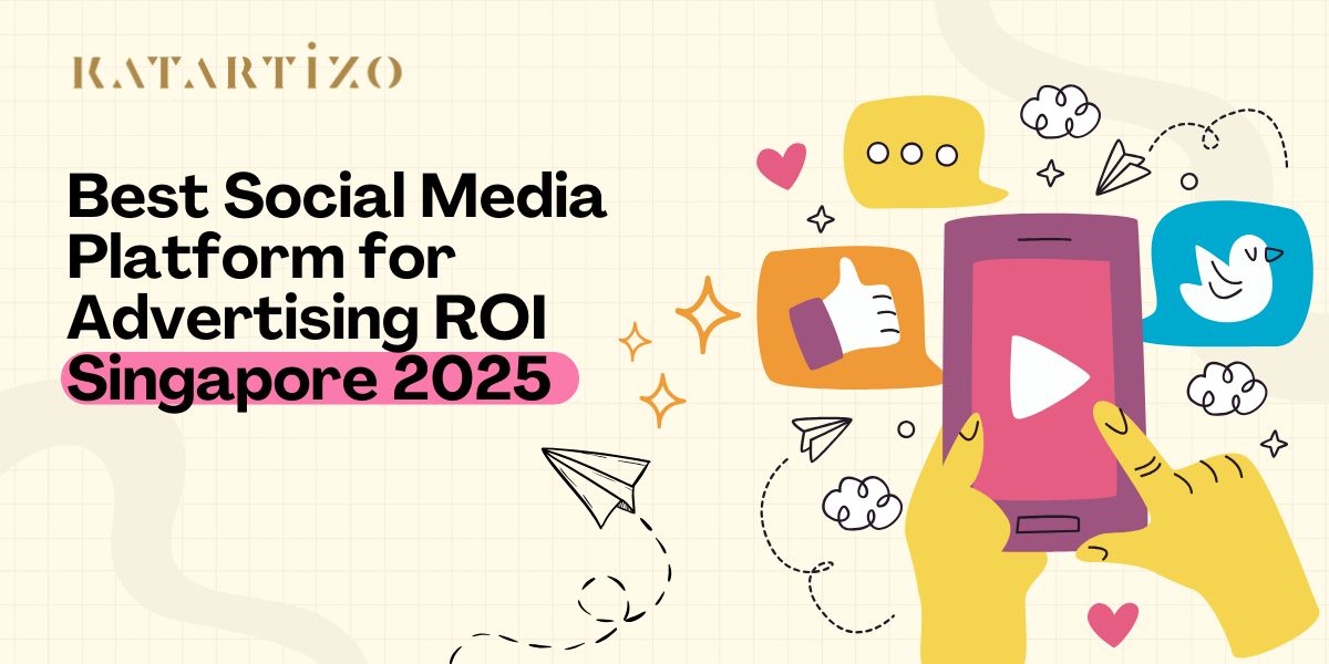 Read more about the article Best Social Media Platform for Advertising ROI Singapore 2025
