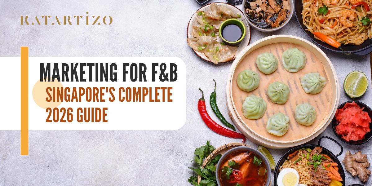 Read more about the article Marketing for F&B: Singapore’s Complete 2026 Guide